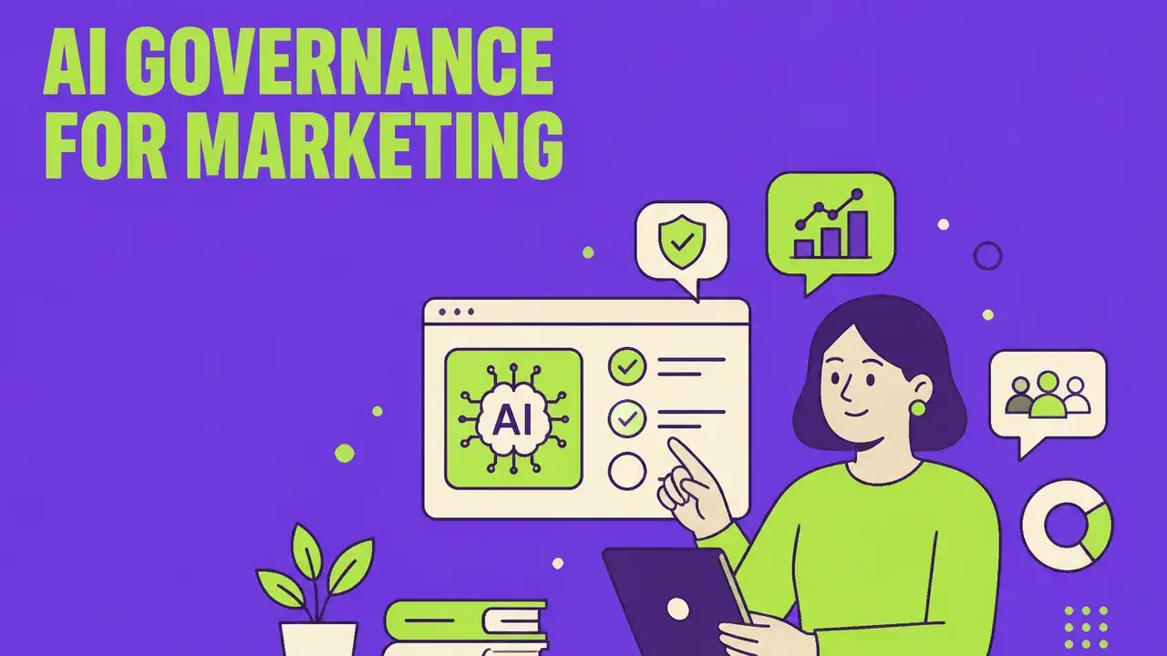 AI Governance for Marketing Teams: Guidelines, Risks, and Best Practices 2026