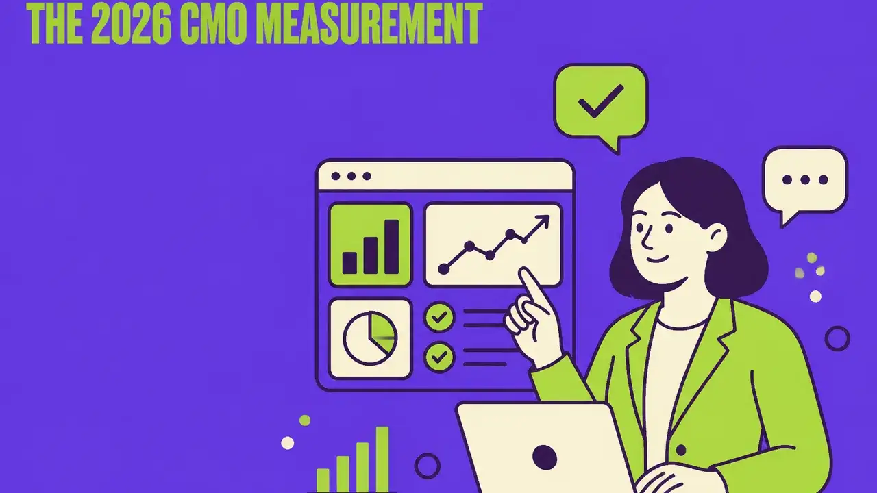 The 2026 CMO Measurement Stack: A Blueprint for the First 12 Months